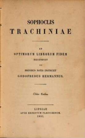 Sophoclis Tragoediae, 5. Trachiniae