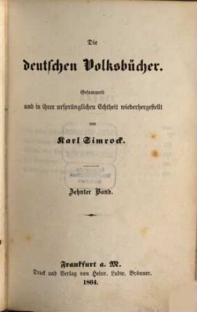 Die Deutschen Volksbücher gesammelt und in ihrer ursprünglichen Echtheit hergestellt von mit Holzschnitten. 10