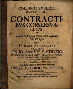 Collegii Publici, Disputatio XIII. De Contractibus Consensualibus ...