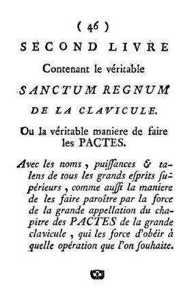 Second Livre Contenant le véritable Sanctum Regnum De La Clavicule. Ou la véritable maniere de faire les Pactes
