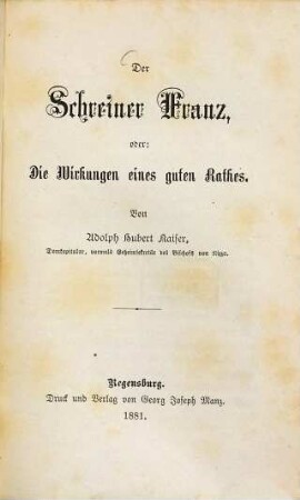 Der Schreiner Franz, oder: die Wirkungen eines guten Rathes