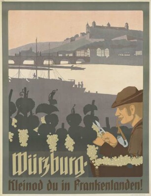 Würzburg, Kleinod du in Frankenlanden