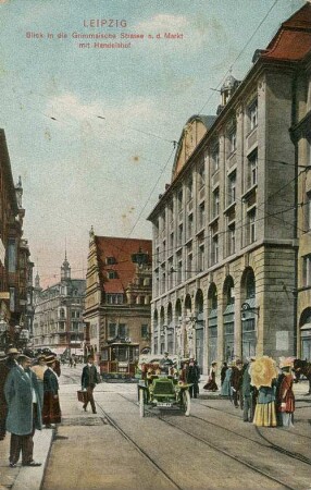 Leipzig: Blick in die Grimmaische Strasse n. d. Markt mit Handelshof