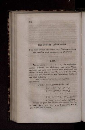 Siebenter Abschnitt. Von den älteren Methoden zur Unterscheidung der reellen und imaginären Wurzeln. § 115-129.