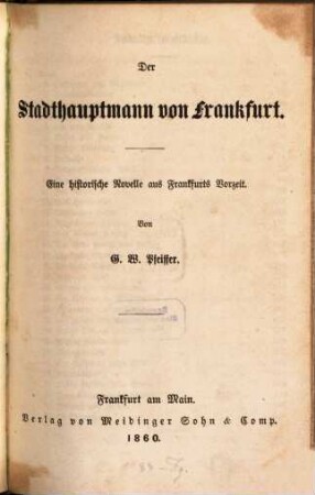 Der Stadthauptmann von Frankfurt : Eine historische Novelle aus Frankfurts Vorzeit