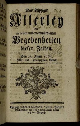 Den 28. Junii 1763. Fünf [i.e. sechs] und zwanzigstes Stück.