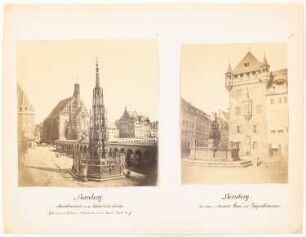 Schöner Brunnen, katholische Kirche und »Nassauer Haus« mit Tugendbrunnen, Nürnberg: Ansichten