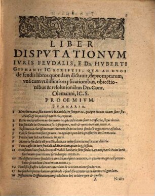 Antinomiae Iuris Feudalis, Sive Disputationes XI. Ex Huberti Giphanii IC. Summi, Sacr. Caesar. Maiestat. Consiliarii, &c. Praelectionibus desumptae : Quibus, Artificiosa Methodo, Medulla totius iuris feudalis continetur