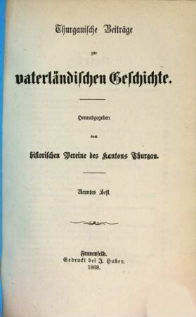 Thurgauische Beiträge zur vaterländischen Geschichte. 9. 1868