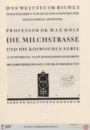 Die Milchstrasse und die kosmischen Nebel : 16 Lichtdrucke nach Himmelsphotographien mit erläuterndem Text
