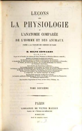Leçons sur la physiologie et l'anatomie comparée de l'homme et des animaux : faites à la Faculté des Sciences de Paris, 2