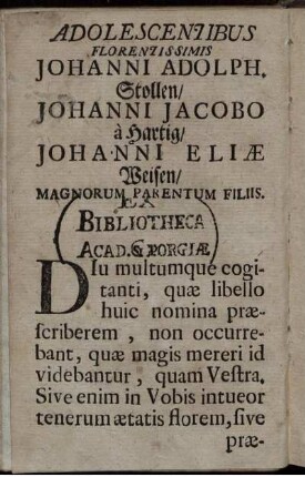 Adolescentibus Florentissimis Johanni Adolph. Stollen ...