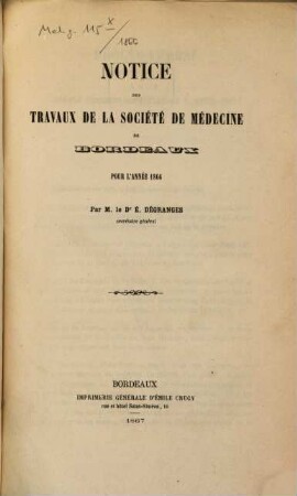 Notice des travaux de la Société de Médecine de Bordeaux pour l'année 1864, 2
