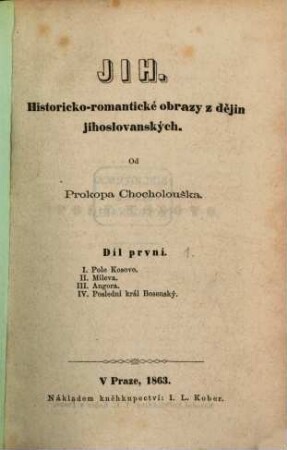 Jih : Historicko-romantické obrazy z dějin jihoslovanských. 1