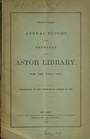 Annual report of the trustees of the Astor Library : for the year ... 1891 (1892) = 43