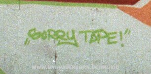 "SoRRY TAPE!"
