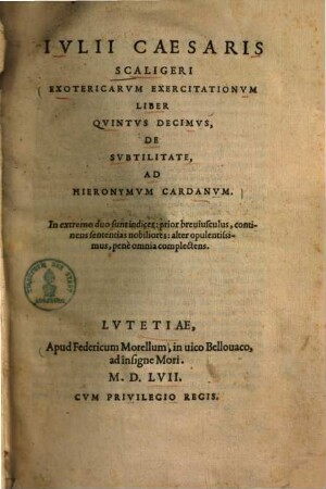 Exotericarum exercitationum liber XV., de subtililate : ad Hieronymum Cardanum