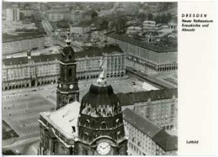 Dresden. Luftbild Altmarkt, Rathausturm, Kreuzkirche