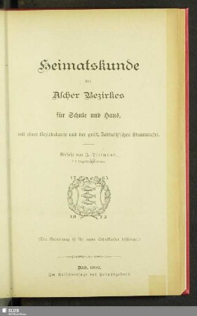 Heimatskunde des Ascher Bezirkes für Schule und Haus : mit einer Bezirkskarte und der gräfl. Zedtwitz'schen Stammtafel