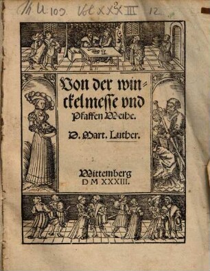 Von der winckelmesse vnd Pfaffen Weihe