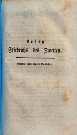 Leben Friedrichs des Zweiten Königs von Preussen, 4