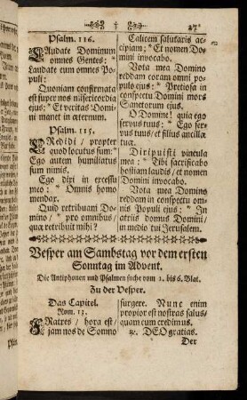 27-57, Vesper am Sambstag vor dem ersten Sonntag im Advent; Vesper am ersten Sonntag im Advent; An dem Vor-Abend der Geburt Christi; Vesper an dem Fest desz heiligen Ertz-Martyrers Stephani; Vesper an der heiligen Unschuldigen Kindlein-Tag; Die zweyte Vesper in der Octav.; An dem Fest der heiligen drey König; Vesper am Sonntag unter der heiligen drey König Octav.
