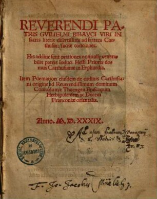 Reverendi Patris Guilielmi Bibauci viri in sacris literis disertissimi ad fratres Carthusiae, sacrae conciones