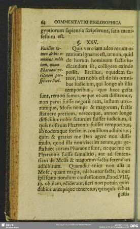 §. XXV. Facilius tamen de his omnibus nobis iam, quam Pharaoni, veritatem perspicere licet