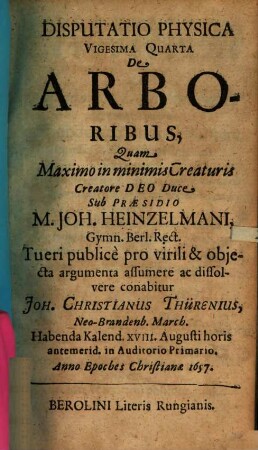 Disp. phys. vigesima quarta de arboribus : habenda ... 1657