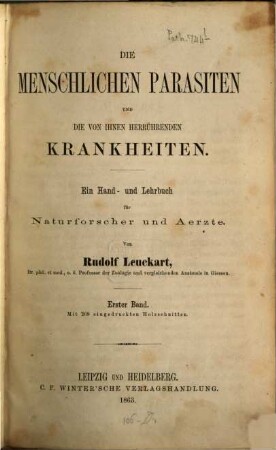 Die menschlichen Parasiten und die von ihnen herrührenden Krankheiten : ein Hand- und Lehrbuch für Naturforscher und Aerzte. 1