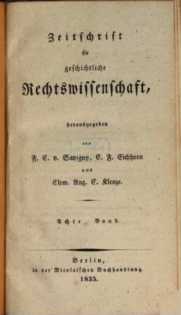 Zeitschrift für geschichtliche Rechtswissenschaft. 8. 1832/35