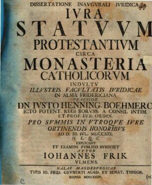 Dissertatione Inavgvrali Ivridica Ivra Statvvm Protestantivm Circa Monasteria Catholicorvm
