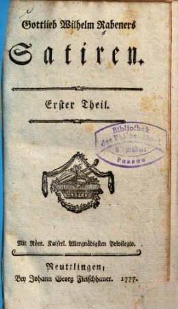 Gottlieb Wilhelm Rabeners Satiren, Erster Theil