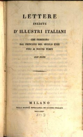Lettere inedite d'illustri Italiani che fiorirono dal principio del secolo XVIII. fine ai nostri tempi