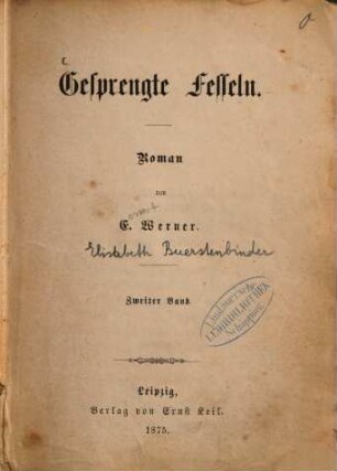 Gesprengte Fesseln : Roman von E. Werner. 2