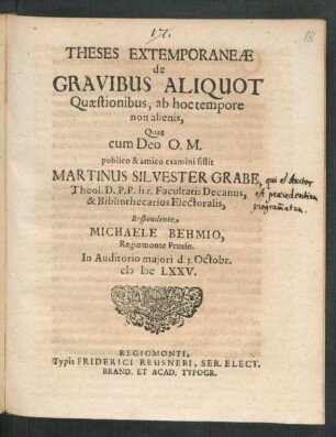 Theses Extemporaneae de Gravibus Aliquot Quaestionibus, ab hoc tempore non alienis