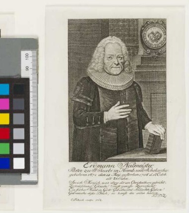Erdmann Neumeister, Pastor zu St. Jacobi in Hamb. und Scholarcha.