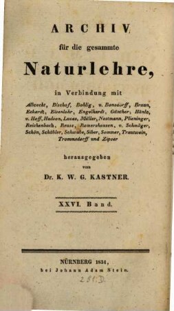 Archiv für die gesammte Naturlehre. 26, 26 = Bd. 8 (1834)