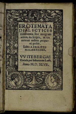 Erotemata Dialectices, continentia fere integram artem ita scripta, ut iuuentuti utiliter proponi possit