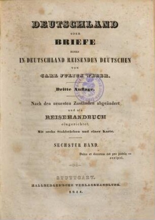 Deutschland oder Briefe eines in Deutschland reisenden Deutschen, Sechster Band