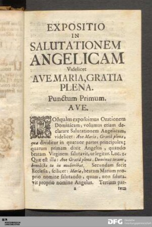 Expositio In Salutationem Angelicam Videlicet Ave Maria, Gratia Plena.