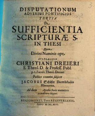 Disputationum Adversus Pontificios ..., 3. De Sufficientia Scripturae S. In Thesi