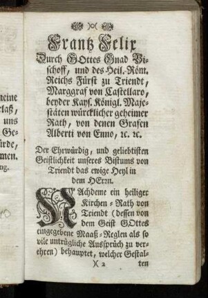 Frantz Felix Durch Gottes Gnad Bischoff, und des Heil. Röm. Reichs Fürst zu Triendt,[...]