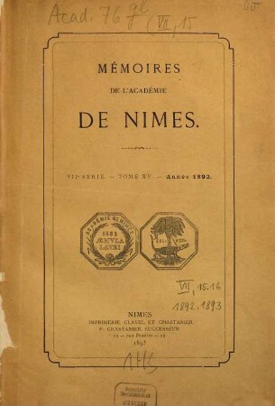 Mémoires de l'Académie de Nîmes. 15, 15. 1892 (1893)