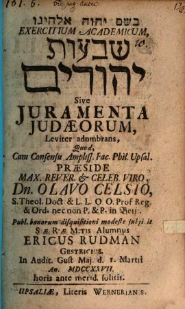 Exercitium acad. Ševûʿôt yehûdîm sive iuramenta Iudaeorum : leviter adumbrans