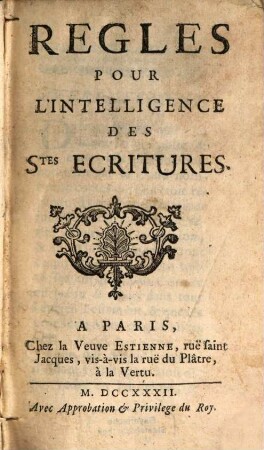 Regles pour l'intelligence des Saintes ecritures
