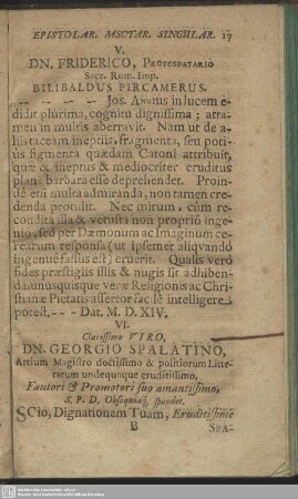 VI. Clarissimo Viro, Dn. Georgio Spalatino … : [Datum in aedibus nostris d. Febr. XIII. Anno M.D.XIIII.; Tuus totus Andrea Carolostatinus]
