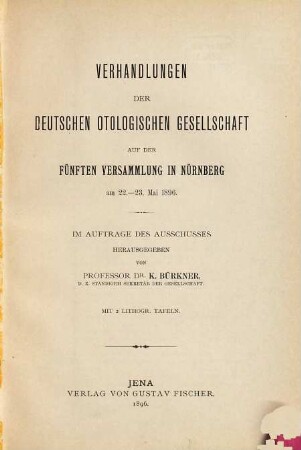 Verhandlungen der Deutschen Otologischen Gesellschaft : Versammlung ... 5. 1896