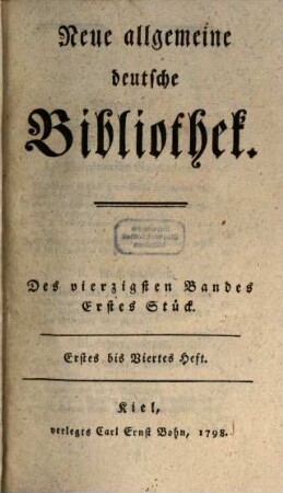 Neue allgemeine deutsche Bibliothek. 40. 1798