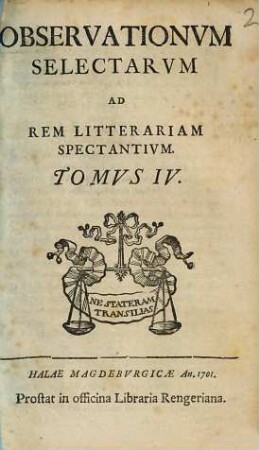 Observationum Selectarum Ad Rem Litterariam Spectantium Tomus ..., 4